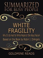 White Fragility--Summarized for Busy People